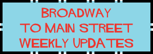 Broadway  to Main street Weekly